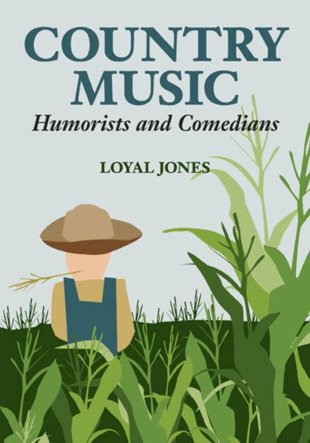 Book cover of: Country Music Humorists and Comedians. By: Loyal Jones