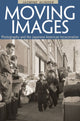 Book cover of: Moving Images. By: Jasmine Alinder