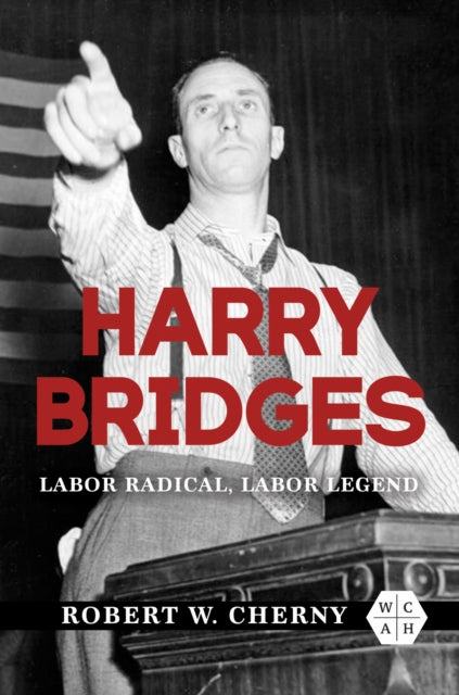 Book cover of: Harry Bridges. By: Robert W. Cherny