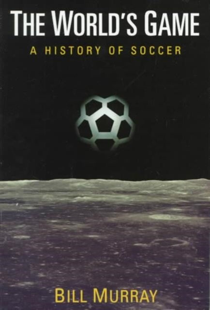 Book cover of: World's Game. By: Bill Murray