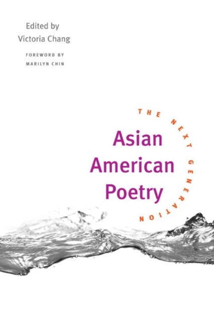 Book cover of: Asian American Poetry. By: Victoria Chang