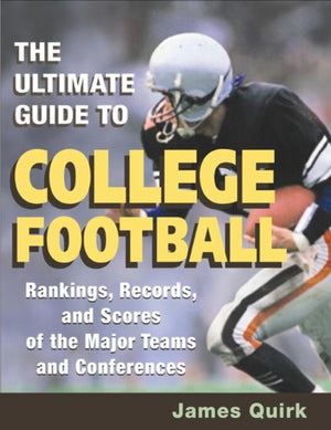 Ultimate Guide to College Football