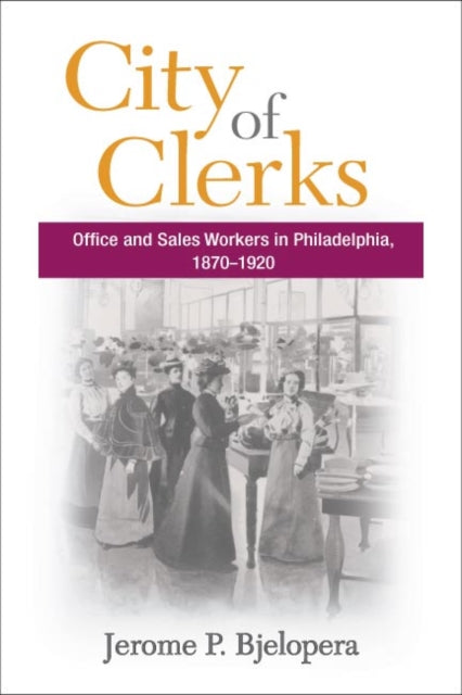 Book cover of: City of Clerks. By: Jerome P. Bjelopera