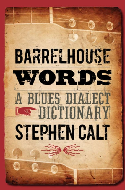 Book cover of: Barrelhouse Words. By: Stephen Calt