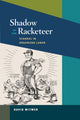 Book cover of: Shadow of the Racketeer