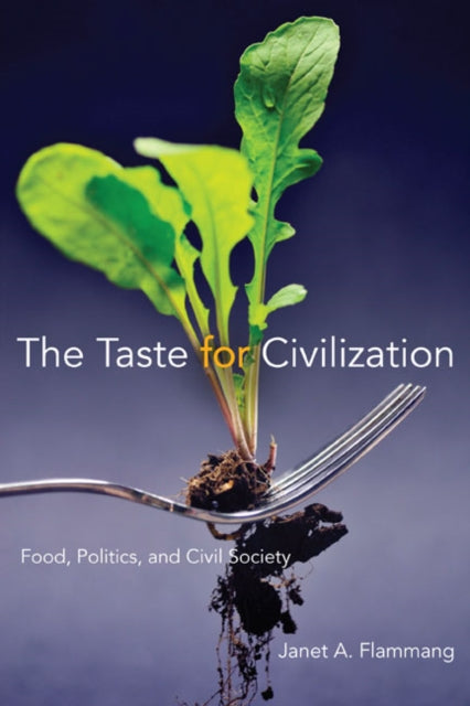 Book cover of: Taste for Civilization. By: Janet A. Flammang