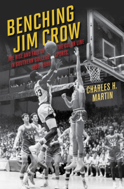 Book cover of: Benching Jim Crow. By: Charles H. Martin