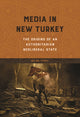 Book cover of: Media in New Turkey. By: Bilge Yesil