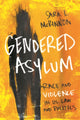 Book cover of: Gendered Asylum. By: Sara L. McKinnon