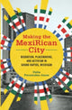 Book cover of: Making the MexiRican City. By: Delia Fernández-Jones