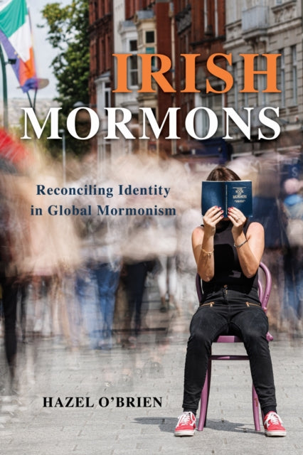 Book cover of: Irish Mormons. By: Hazel O'Brien