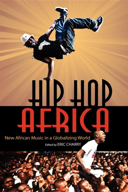 Book cover of: Hip Hop Africa. By: Eric S. Charry