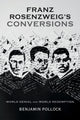 Franz Rosenzweig's Conversions