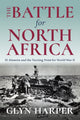 Book cover of: Battle for North Africa. By: Glyn Harper