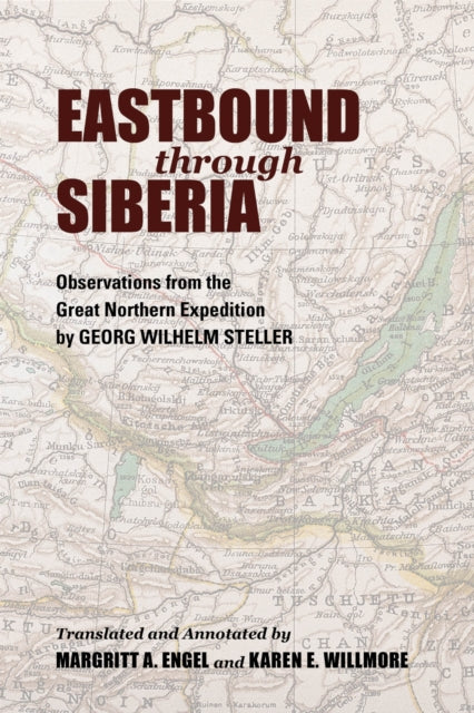 Book cover of: Eastbound Through Siberia. By: Georg Wilhelm Steller