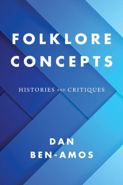Book cover of: Folklore Concepts. By: Dan Ben-Amos