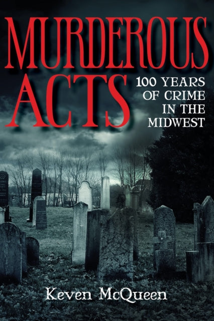 Book cover of: Murderous Acts. By: Keven McQueen
