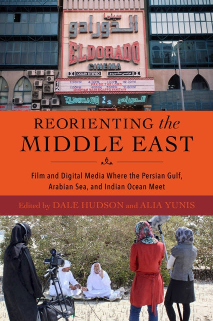 Book cover of: Reorienting the Middle East. By: Dale Hudson