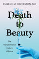 Book cover of: Death to Beauty. By: Eugene M. Helveston