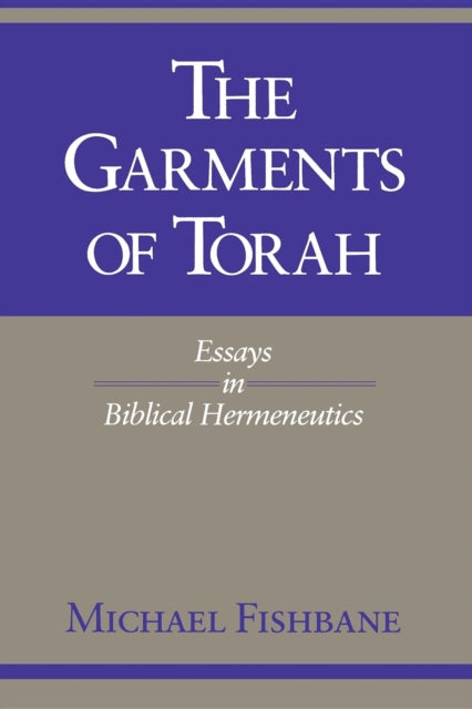 Book cover of: Garments of Torah. By: Michael Fishbane