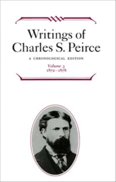 Book cover of: Writings of Charles S. Peirce: a Chronological Edition, Volume 3. By: Charles Sanders Peirce
