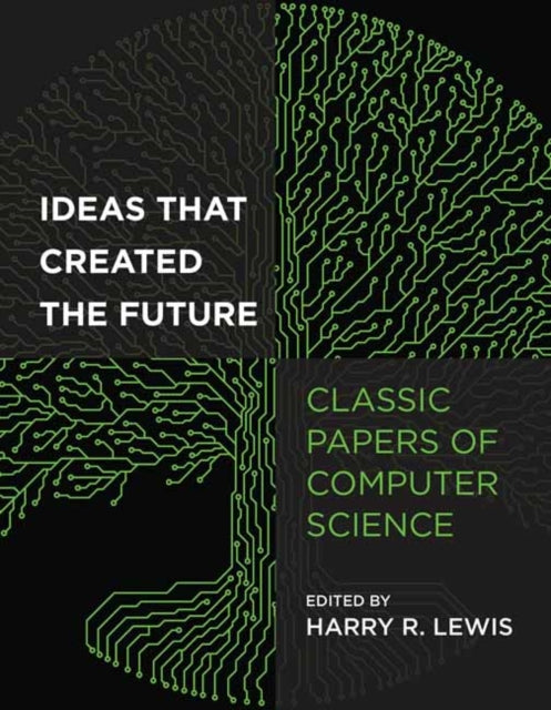 Book cover of: Ideas That Created the Future. By: Lewis, Harry