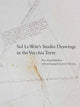 Book cover of: Sol LeWitt's Studio Drawings in the Vecchia Torre. By: Rye Dag Holmboe