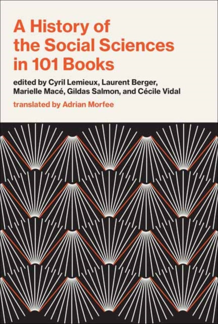 Book cover of: History of the Social Sciences in 101 Books. By: Cyril Lemieux