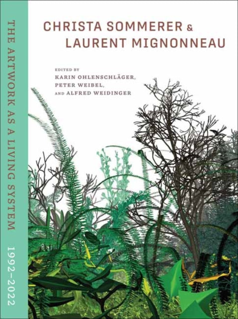 Book cover of: Christa Sommerer & Laurent Mignonneau. By: Karin Ohlenschlager