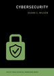 Book cover of: Cybersecurity. By: Duane C. Wilson
