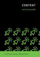 Book cover of: Content. By: Kate Eichhorn
