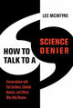 Book cover of: How to Talk to a Science Denier. By: Lee C. McIntyre