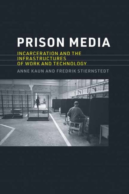 Book cover of: Prison Media. By: Anne Kaun