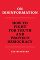 Book cover of: On Disinformation. By: Lee C. McIntyre