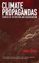 Book cover of: Climate Propagandas. By: Jonas Staal