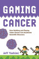 Book cover of: Gaming Cancer. By: Jeff Yoshimi