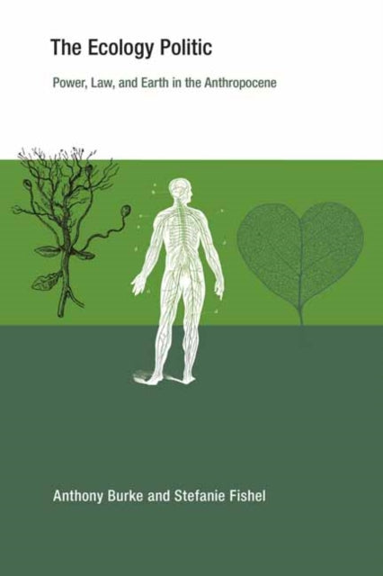 Book cover of: Ecology Politic. By: Anthony Burke