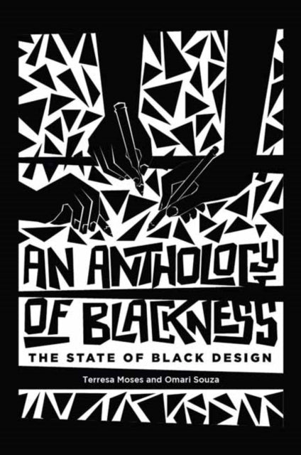 Anthology of Blackness, An, The State of Black Design 9780262552967 Terresa Moses