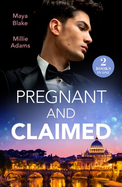 Book cover of: Pregnant And Claimed. By: Maya Blake