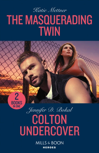 Book cover of: Masquerading Twin / Colton Undercover. By: Katie Mettner