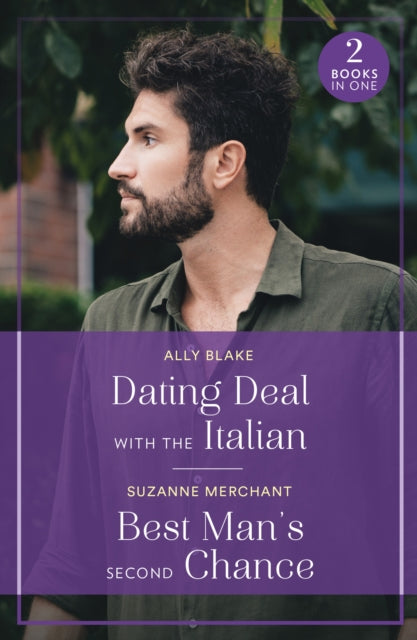 Book cover of: Dating Deal With The Italian / Best Man's Second Chance