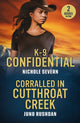 Book cover of: K-9 Confidential / Corralled In Cutthroat Creek