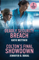Book cover of: Deadly Security Breach / Colton's Final Showdown