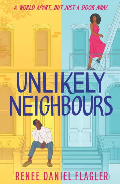 Book cover of: Unlikely Neighbours. By: Renee Daniel Flagler