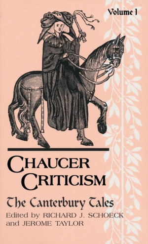 Chaucer Criticism, Volume 1