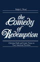 Book cover of: Comedy of Redemption. By: Ralph C. Wood