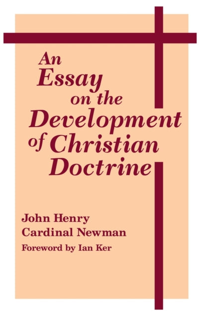 Book cover of: Essay on the Development of Christian Doctrine