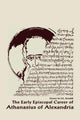 Book cover of: Early Episcopal Career of Athanasius of Alexandria
