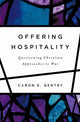 Book cover of: Offering Hospitality. By: Caron E. Gentry
