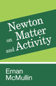 Book cover of: Newton on Matter and Activity